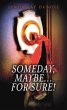 Someday, Maybe...For Sure! (eBook, ePUB) - Bild 1