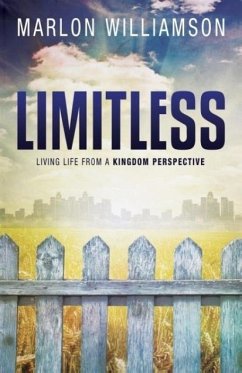 Limitless - Living Life from a Kingdom Perspective - Williamson, Marlon