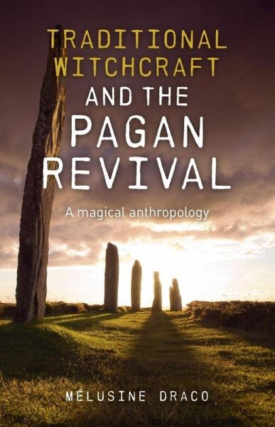 Traditional Witchcraft and the Pagan Revival (eBook, ePUB)