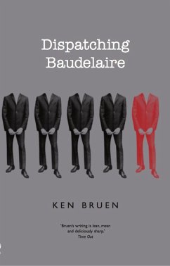 Dispatching Baudelaire (eBook, ePUB) - Bruen, Ken
