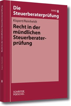 Recht in der mündlichen Steuerberaterprüfung (eBook, PDF) - Kispert, Oliver; Reinheldt, Giorgio
