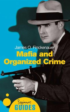 Mafia and Organized Crime (eBook, ePUB) - Finckenauer, James O.