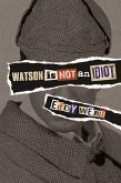 Watson Is Not an Idiot (eBook, ePUB)