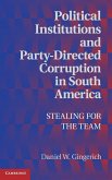 Political Institutions and Party-Directed Corruption in South America