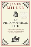 The Philosophical Life (eBook, ePUB) The Philosophical Life (eBook, ePUB)