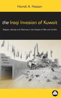 The Iraqi Invasion of Kuwait (eBook, PDF) - Hassan, Hamdi A.