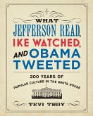 What Jefferson Read, Ike Watched, and Obama Tweeted (eBook, ePUB)