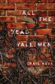 All the Dead Yale Men (eBook, ePUB)