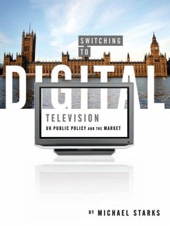 Switching to Digital Television (eBook, ePUB) - Starks, Michael