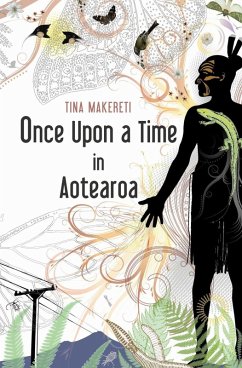 Once Upon a Time in Aotearoa (eBook, ePUB) - Makereti, Tina