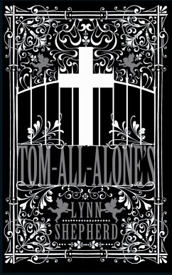 Tom-All-Alone's (eBook, ePUB) - Shepherd, Lynn