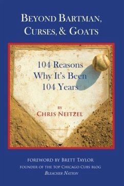 Beyond Bartman, Curses, & Goats (eBook, ePUB) - Neitzel, Chris