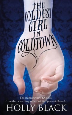 The Coldest Girl in Coldtown (eBook, ePUB) - Black, Holly