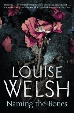 Naming the Bones (eBook, ePUB) - Welsh, Louise
