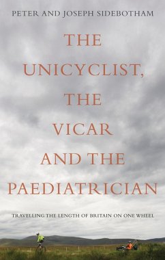 Unicyclist, the Vicar and the Paediatrician (eBook, ePUB) - Sidebotham, Peter