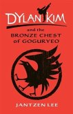 Dylan Kim and the Bronze Chest of Goguryeo (eBook, ePUB)