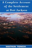 Complete Account of the Settlement at Port Jackson (eBook, ePUB)