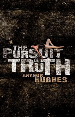 Pursuit of Truth (eBook, ePUB) - Hughes, Arthur