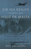 Air Sea Rescue During the Siege of Malta (eBook, ePUB)