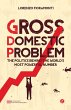 Gross Domestic Problem (eBook, PDF) - Bild 1