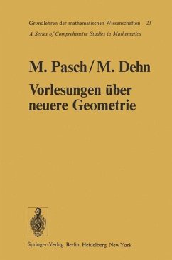 Vorlesungen über die neuere Geometrie - Pasch, Moritz