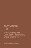 Biotic Diversity and Germplasm Preservation, Global Imperatives