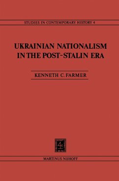 Ukrainian Nationalism in the Post-Stalin Era - Farmer, K. C.