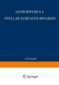 Astrophysik I: Sternoberflächen-Doppelsterne / Astrophysics I: Stellar-Surfaces-Binaries - Flugge, S.