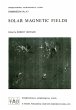 Solar Magnetic Fields - Bild 1