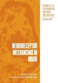 Neuroreceptor Mechanisms in Brain Neuroreceptor Mechanisms in Brain
