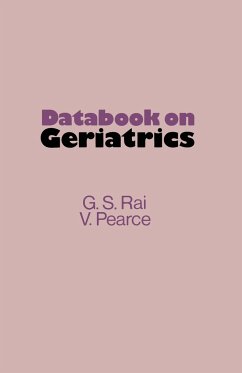 Databook on Geriatrics - Rai, G. S.;Pearce, V.