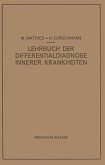 Lehrbuch der Differentialdiagnose Innerer Krankheiten