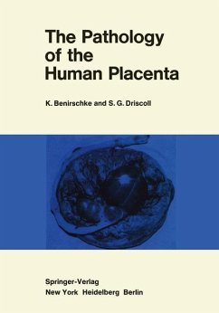 The Pathology of the Human Placenta - BENIRSCHKE, KURT