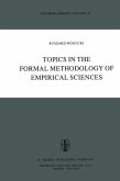 Topics in the Formal Methodology of Empirical Sciences