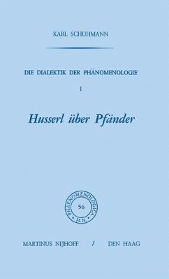 Die Dialektik der Phänomenologie I - Schuhmann, Karl