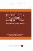 Jelle Zijlstra, a Central Banker¿s View