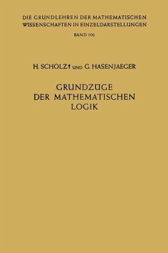 Grundzüge der Mathematischen Logik - Scholz, Heinrich;Hasenjaeger, Gisbert