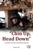 Chin Up, Head Down (eBook, ePUB)