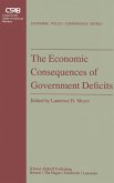 The Economic Consequences of Government Deficits The Economic Consequences of Government Deficits