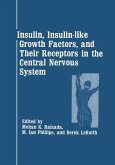 Insulin, Insulin-like Growth Factors, and Their Receptors in the Central Nervous System Insulin, Insulin-like Growth Factors, and Their Receptors in the Central Nervous System