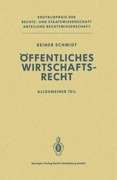 Öffentliches Wirtschaftsrecht - Schmidt, Reiner