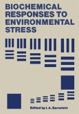 Biochemical Responses to Environmental Stress Biochemical Responses to Environmental Stress