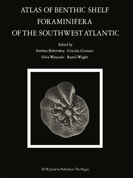 Atlas of Benthic Shelf Foraminifera of the Southwest Atlantic Atlas of Benthic Shelf Foraminifera of the Southwest Atlantic