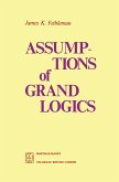 Assumptions of Grand Logics