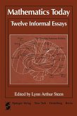 Mathematics Today Twelve Informal Essays Mathematics Today Twelve Informal Essays