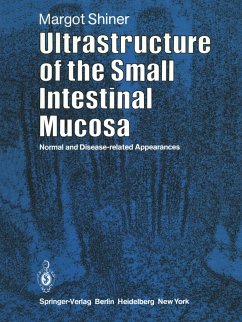 Ultrastructure of the Small Intestinal Mucosa - Shiner, M.