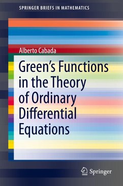 Green¿s Functions in the Theory of Ordinary Differential Equations - Cabada, Alberto