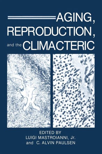 Aging, Reproduction, and the Climacteric Aging, Reproduction, and the Climacteric
