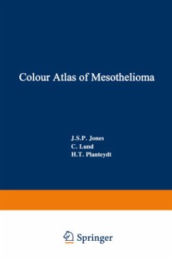 Colour Atlas of Mesothelioma - Jones, J. S. P.;Lund, C.;Planteydt, H. T.