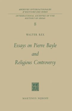 Essays on Pierre Bayle and Religious Controversy - Rex, Walter